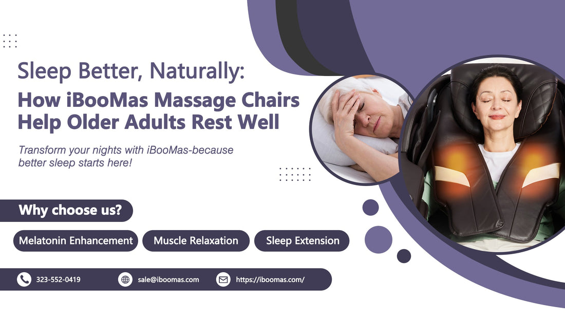 Sleep Better, Naturally: How iBooMas Massage Chairs Help Older Adults Rest Well
