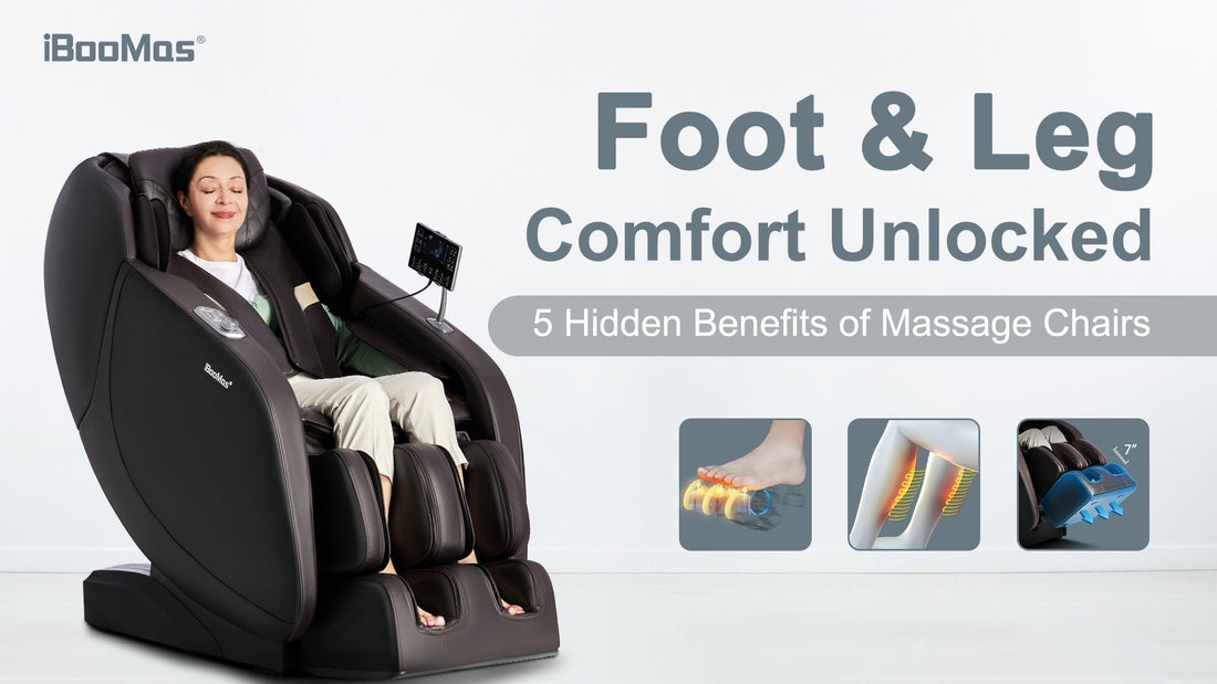 Foot & Leg Comfort Unlocked: 5 Hidden Benefits of Massage Chairs